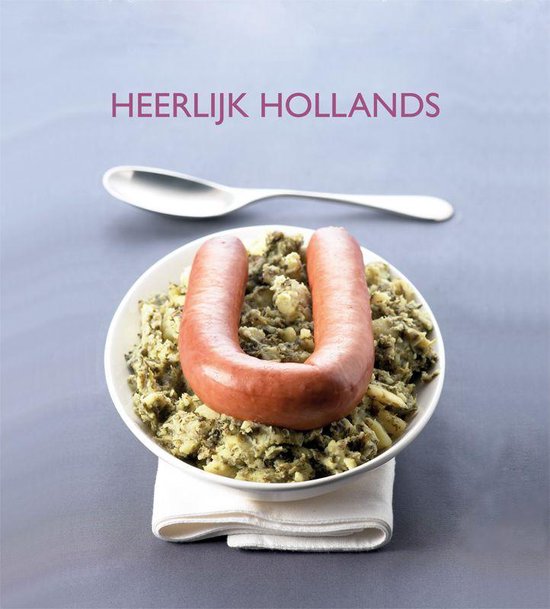 Heerlijk Hollands - Thea Spierings | Highergroundnb.org