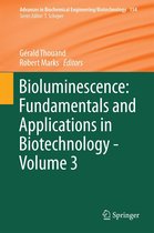 Advances in Biochemical Engineering/Biotechnology 154 - Bioluminescence: Fundamentals and Applications in Biotechnology - Volume 3