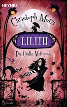 Die uralte Metropole-Reihe 2 - Lilith