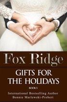 Fox Ridge 5 - Fox Ridge, Gifts for the holidays, Book 5