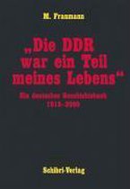 "Die DDR war ein Teil meines Lebens"