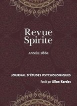 Revue Spirite Allan Kardec- Revue Spirite (Année 1861)