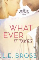 The Second Chances Series - Whatever It Takes