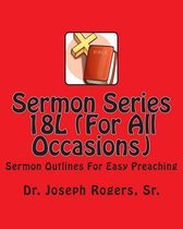 Sermon Series 18l (for All Occasions)