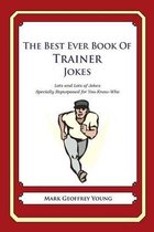 The Best Ever Book of Trainer Jokes