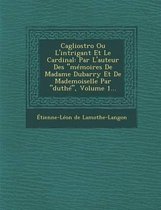 Cagliostro Ou L'Intrigant Et Le Cardinal