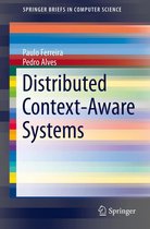 SpringerBriefs in Computer Science - Distributed Context-Aware Systems