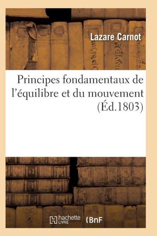 Sciences- Principes Fondamentaux de l'Équilibre Et Du Mouvement