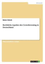 Crowdinvesting in Deutschland - Rechtliche Aspekte