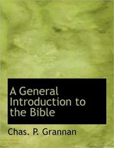 A General Introduction to the Bible, Volume IV