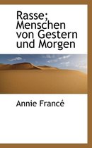 Rasse; Menschen Von Gestern Und Morgen