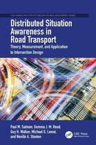 Human Factors, Simulation and Performance Assessment - Distributed Situation Awareness in Road Transport