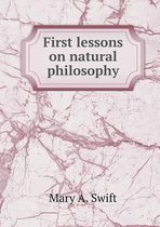 First lessons on natural philosophy