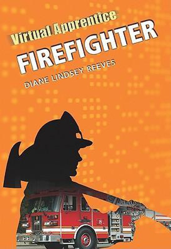 Firefighter | 9780816067510 | Diane Lindsey Reeves | Boeken | bol