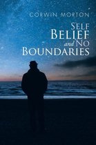 Self Belief and No Boundaries
