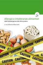 Allergie e intolleranze alimentari dalla fisiopatogenesi alla clinica pratica - Ed. 2018