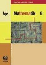 Mathematik 6. Schülerbuch. Für das G8 in Bayern