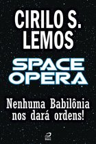 Contos do Dragão - Space Opera - Nenhuma Babilônia nos dará ordens!