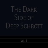Deep Schrott - The Dark Side Of Deep Schrott Volume 1 (CD)