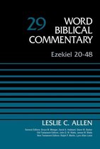 Word Biblical Commentary- Ezekiel 20-48, Volume 29