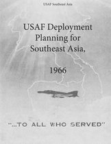 USAF Deployment Planning for Southeast Asia, 1966