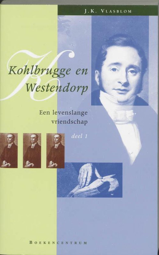 Cover van het boek 'Kohlbrugge en Westendorp / druk 1' van J.K. Vlasblom