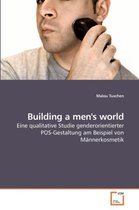 Building a men's world