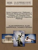 Norton Company et al., Petitioners, V. Minnesota Mining and Manufacturing Company. U.S. Supreme Court Transcript of Record with Supporting Pleadings