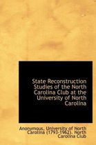 State Reconstruction Studies of the North Carolina Club at the University of North Carolina