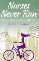 Nurses Never Run