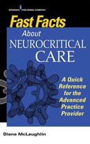 Fast Facts - Fast Facts About Neurocritical Care