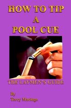 How to Tip a Pool Cue
