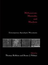 Millennium Messiahs and Mayhem