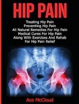 Ultimate Guide for Healing Hip Pain with- Hip Pain