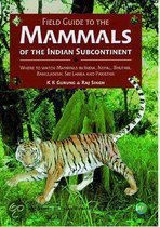 Field Guide to the Mammals of the Indian Subcontinent