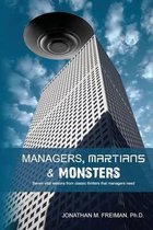 Managers, Martians & Monsters