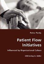 Patient Flow Initiatives- Influenced by Organizational Culture