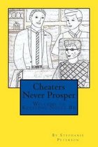 Cheaters Never Prosper