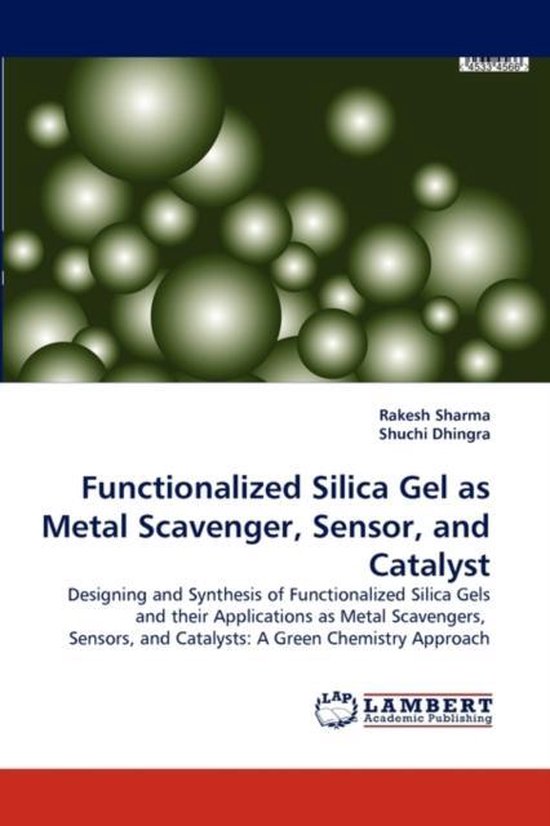 Functionalized Silica Gel as Metal Scavenger, Sensor, and Ca ... - cover
