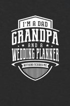 I'm A Dad Grandpa & A Wedding Planner Nothing Scares Me