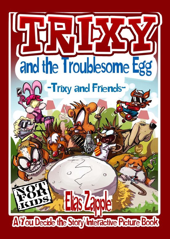 A 'You Decide the Story' Interactive Picture Book 1 - Trixy  ... - cover