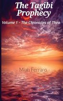 The Chronicles of Theo-The Tagibi Prophecy