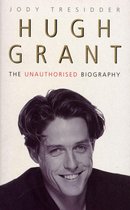Hugh Grant: The Unauthorised Biography
