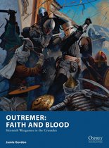 Osprey Wargames 22 - Outremer: Faith and Blood