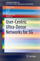 SpringerBriefs in Electrical and Computer Engineering - User-Centric Ultra-Dense Networks for 5G