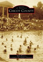 Images of America - Chicot County