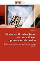 Vidéos sur IP: mécanismes de protection et optimisation de qualité