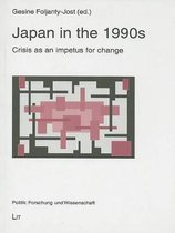Japan in the 1990s: Crisis as an Impetus for Change