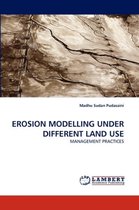 Erosion Modelling Under Different Land Use