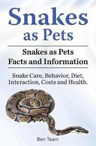 Snakes as Pets. Snakes as Pets Facts and Information. Snake Care, Behavior, Diet, Interaction, Costs and Health.